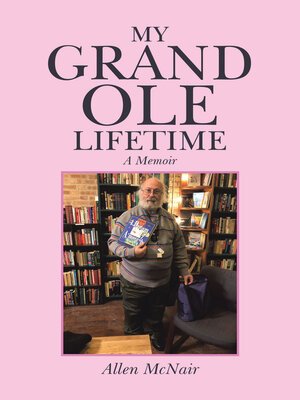 cover image of My Grand Ole Lifetime